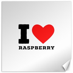 I Love Raspberry Canvas 12  X 12  by ilovewhateva