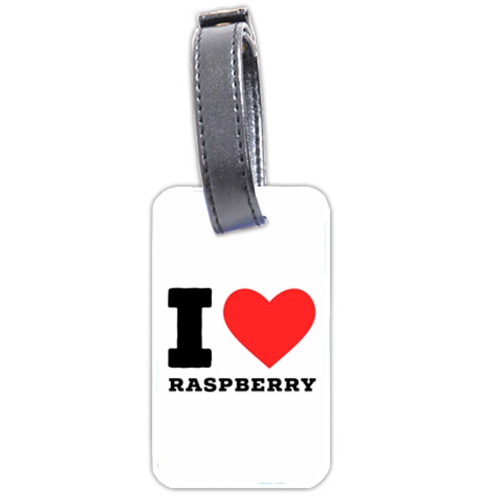 I love raspberry Luggage Tag (one side)