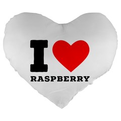 I Love Raspberry Large 19  Premium Heart Shape Cushions by ilovewhateva