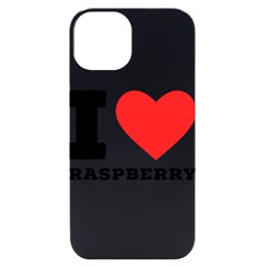 I Love Raspberry Iphone 14 Black Uv Print Case by ilovewhateva