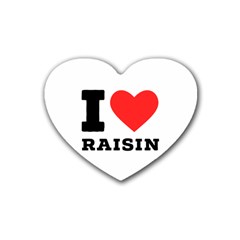 I Love Raisin  Rubber Heart Coaster (4 Pack) by ilovewhateva