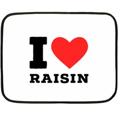 I Love Raisin  Two Sides Fleece Blanket (mini) by ilovewhateva