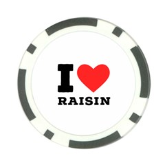 I Love Raisin  Poker Chip Card Guard (10 Pack) by ilovewhateva