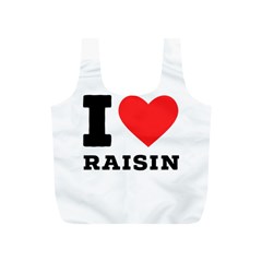 I Love Raisin  Full Print Recycle Bag (s) by ilovewhateva