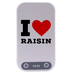 I Love Raisin  Sterilizers