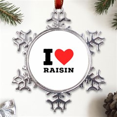 I Love Raisin  Metal Large Snowflake Ornament