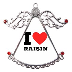 I Love Raisin  Metal Angel With Crystal Ornament by ilovewhateva