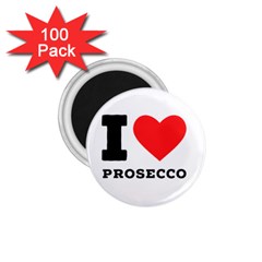 I Love Prosecco 1 75  Magnets (100 Pack)  by ilovewhateva