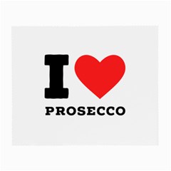 I Love Prosecco Small Glasses Cloth by ilovewhateva