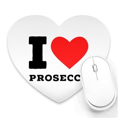 I Love Prosecco Heart Mousepad by ilovewhateva