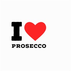 I Love Prosecco Large Garden Flag (two Sides) by ilovewhateva