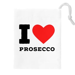 I Love Prosecco Drawstring Pouch (5xl) by ilovewhateva