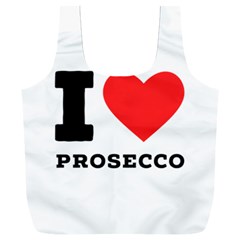 I Love Prosecco Full Print Recycle Bag (xxl) by ilovewhateva