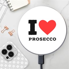 I Love Prosecco Wireless Fast Charger(white) by ilovewhateva