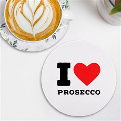 I Love Prosecco Uv Print Round Tile Coaster by ilovewhateva