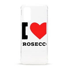 I Love Prosecco Samsung Galaxy S20 6 2 Inch Tpu Uv Case by ilovewhateva