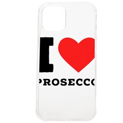 I Love Prosecco Iphone 12 Pro Max Tpu Uv Print Case by ilovewhateva