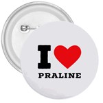 I love praline  3  Buttons Front