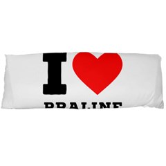 I Love Praline  Body Pillow Case (dakimakura) by ilovewhateva