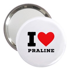 I Love Praline  3  Handbag Mirrors by ilovewhateva