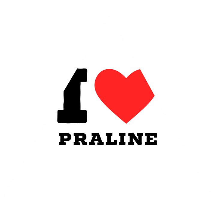 I love praline  Wooden Puzzle Triangle