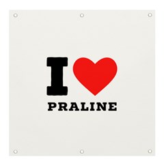 I Love Praline  Banner And Sign 4  X 4  by ilovewhateva