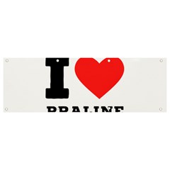 I Love Praline  Banner And Sign 9  X 3  by ilovewhateva