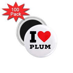 I Love Plum 1 75  Magnets (100 Pack)  by ilovewhateva