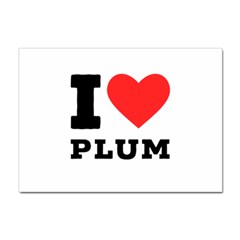 I Love Plum Sticker A4 (100 Pack) by ilovewhateva