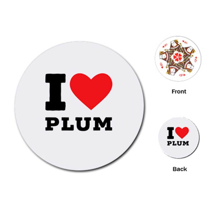 I love plum Playing Cards Single Design (Round)