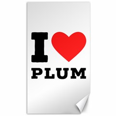 I Love Plum Canvas 40  X 72  by ilovewhateva