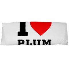 I Love Plum Body Pillow Case (dakimakura) by ilovewhateva