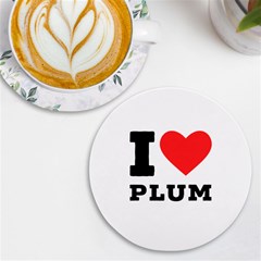 I Love Plum Uv Print Round Tile Coaster by ilovewhateva