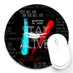 Stay Alive Round Mousepad by Bakwanart