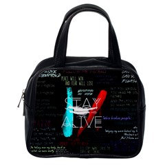 Stay Alive Classic Handbag (one Side) by Bakwanart