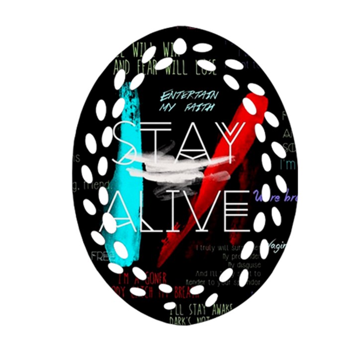 Stay Alive Oval Filigree Ornament (Two Sides)