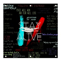 Stay Alive Banner And Sign 4  X 4 