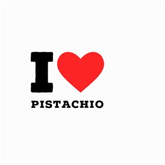 I Love Pistachio Large Garden Flag (two Sides) by ilovewhateva