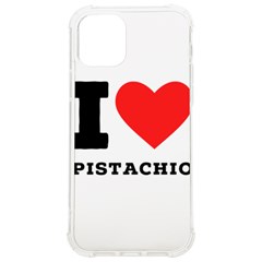 I Love Pistachio Iphone 12/12 Pro Tpu Uv Print Case by ilovewhateva