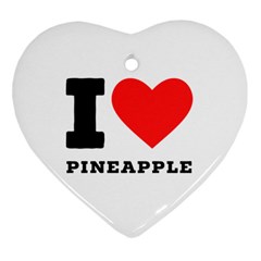 I Love Pineapple Ornament (heart) by ilovewhateva