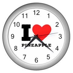 I Love Pineapple Wall Clock (silver) by ilovewhateva