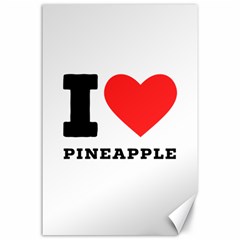 I Love Pineapple Canvas 24  X 36  by ilovewhateva