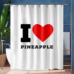 I Love Pineapple Shower Curtain 60  X 72  (medium)  by ilovewhateva