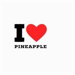 I Love Pineapple Large Garden Flag (two Sides) by ilovewhateva