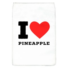 I Love Pineapple Removable Flap Cover (l) by ilovewhateva