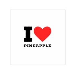 I Love Pineapple Square Satin Scarf (30  X 30 ) by ilovewhateva