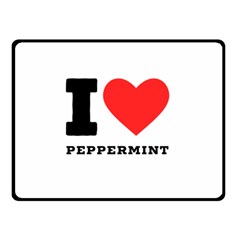 I Love Peppermint Two Sides Fleece Blanket (small) by ilovewhateva