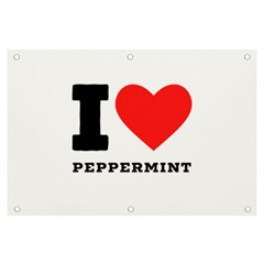 I Love Peppermint Banner And Sign 6  X 4  by ilovewhateva