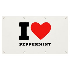 I Love Peppermint Banner And Sign 7  X 4  by ilovewhateva