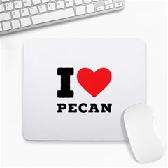 I Love Pecan Large Mousepad by ilovewhateva